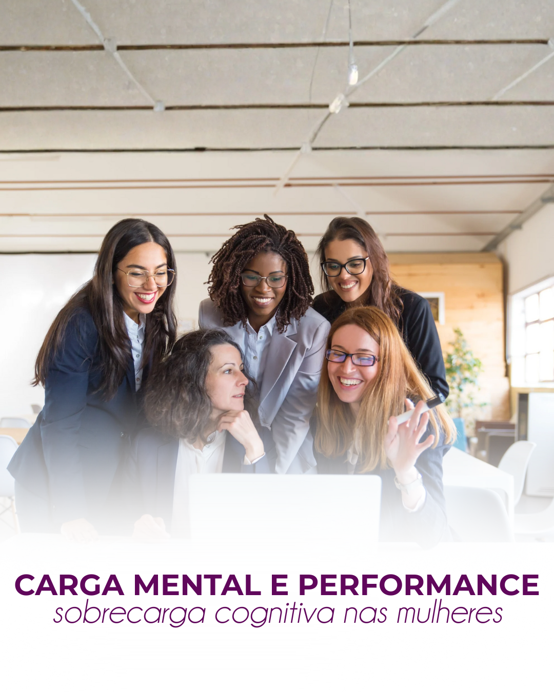 Produtividade, carga mental e performance: impactos diretos no trabalho das mulheres